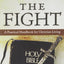 The Fight: A Practical Handbook to Christian Living (Cover may vary)