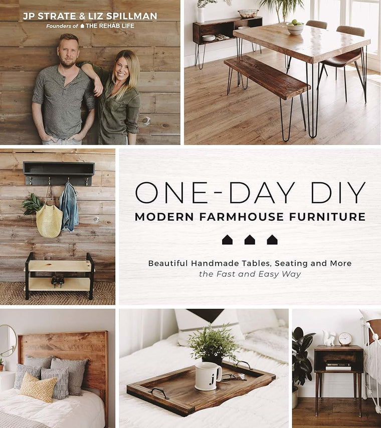 One-Day DIY: Modern Farmhouse Furniture: Beautiful Handmade