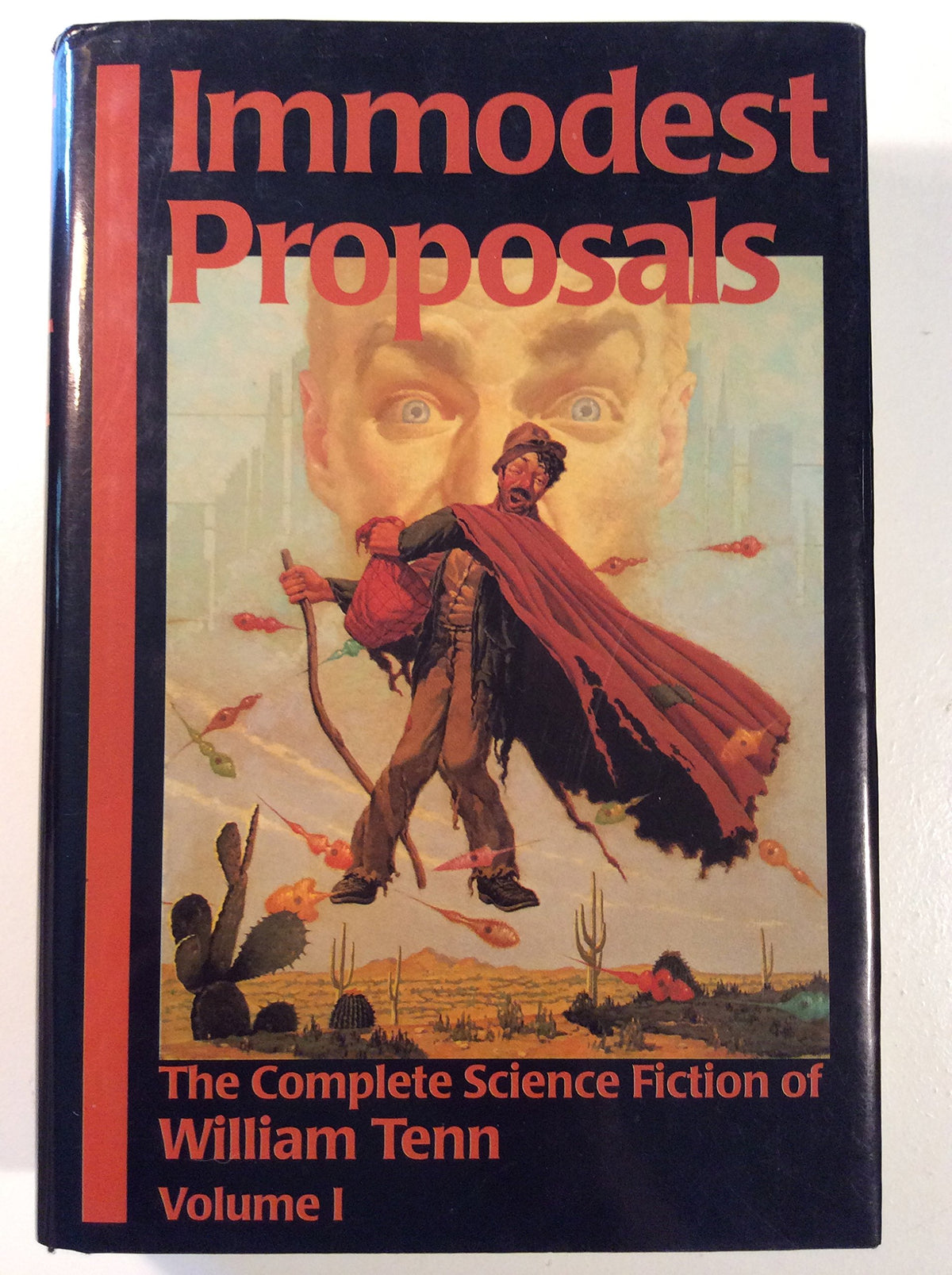 Immodest Proposals: The Complete Science Fiction of William Tenn, Volume 1
