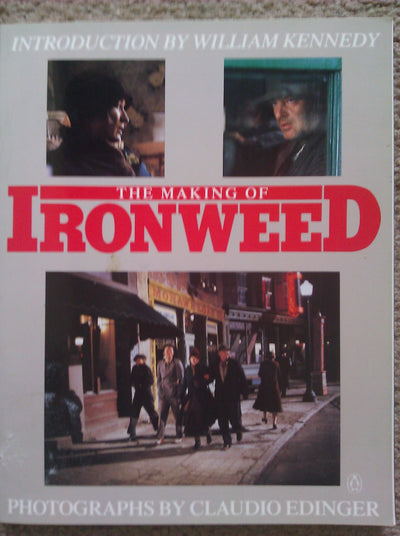The Making of Ironweed