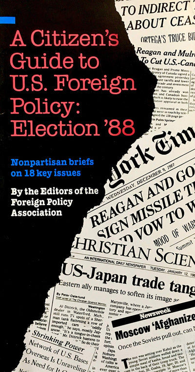 The Citizen's Guide to U.S. Foreign Policy Election 88