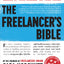 The Freelancer's Bible: Everything You Need to Know to Have the Career of Your Dreams-On Your Terms