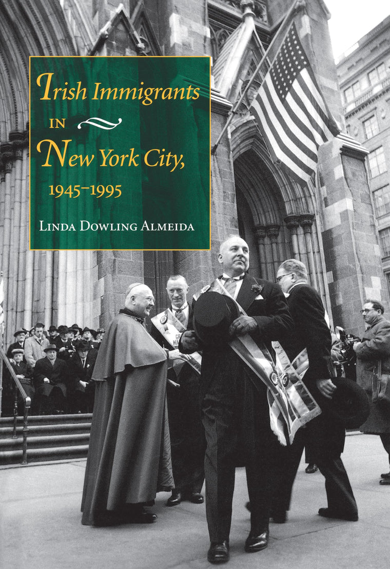 Irish Immigrants in New York City, 1945-1995: