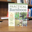 Practical Bamboos: The 50 Best Plants for Screens, Container