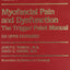 Myofascial Pain and Dysfunction, Vol. 1: The Trigger Point Manual, The Upper Extremities
