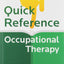 Quick Reference to Occupational Therapy