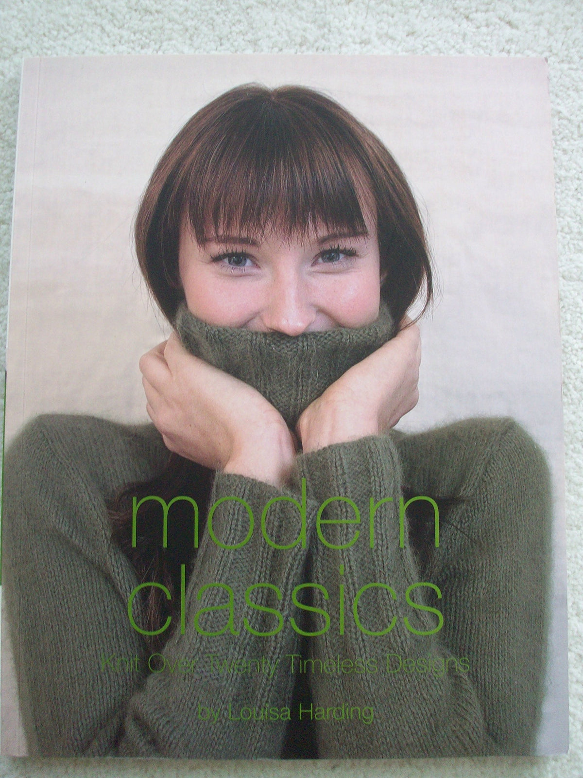 Modern Classics: Knit Over Twenty Timeless Designs