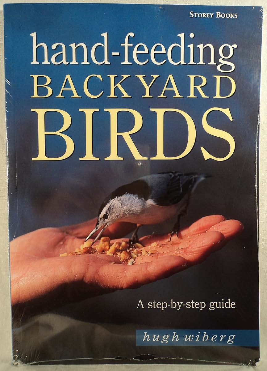 Hand-Feeding Backyard Birds: A Step-By-Step Guide