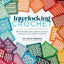 Interlocking Crochet: 50 reversible stitch patterns and five projects for the modern crocheter