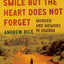 The Teeth May Smile but the Heart Does Not Forget: Murder and Memory in Uganda