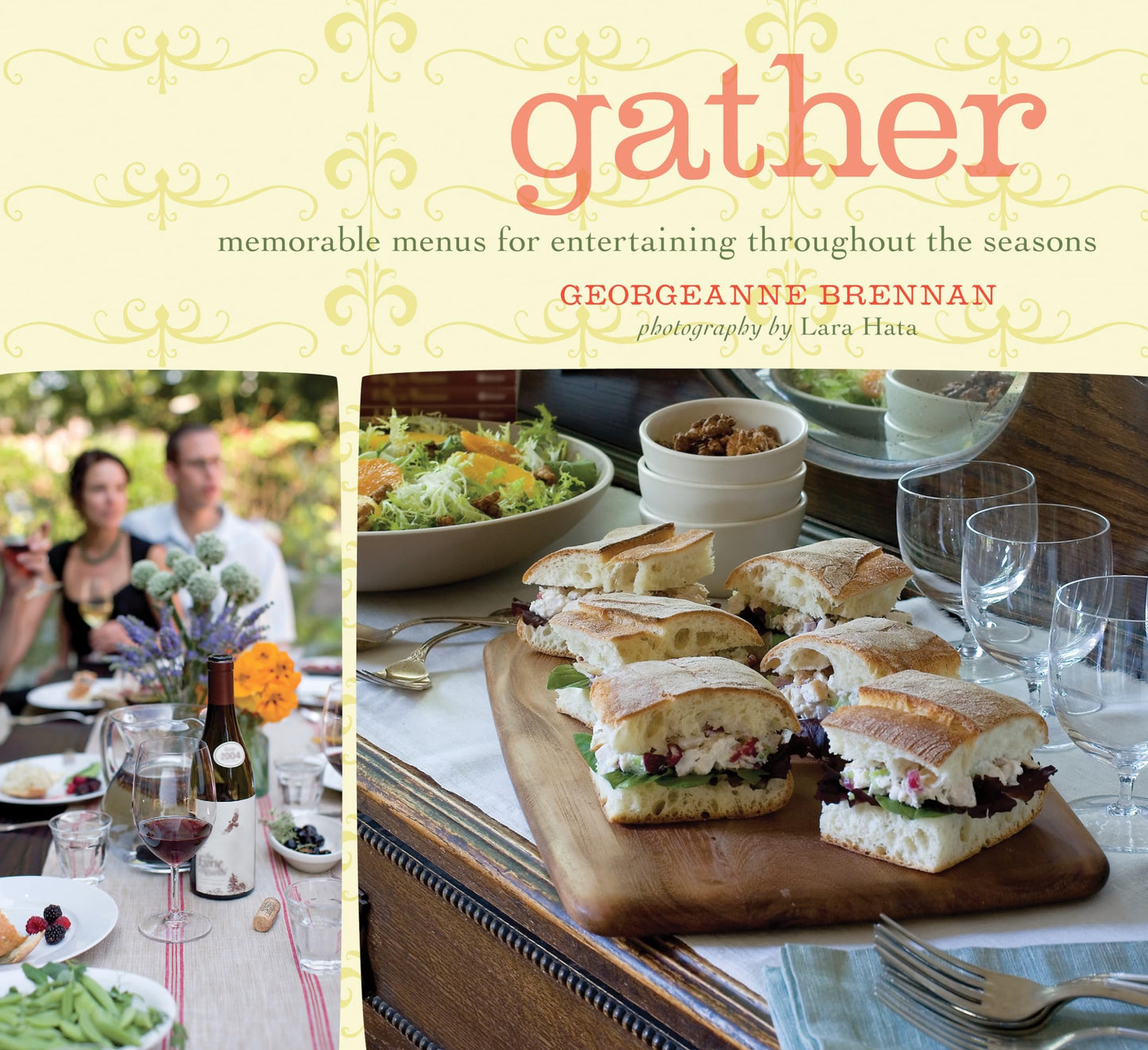 Gather: Memorable Menus for Entertaining Throughout the Seasons