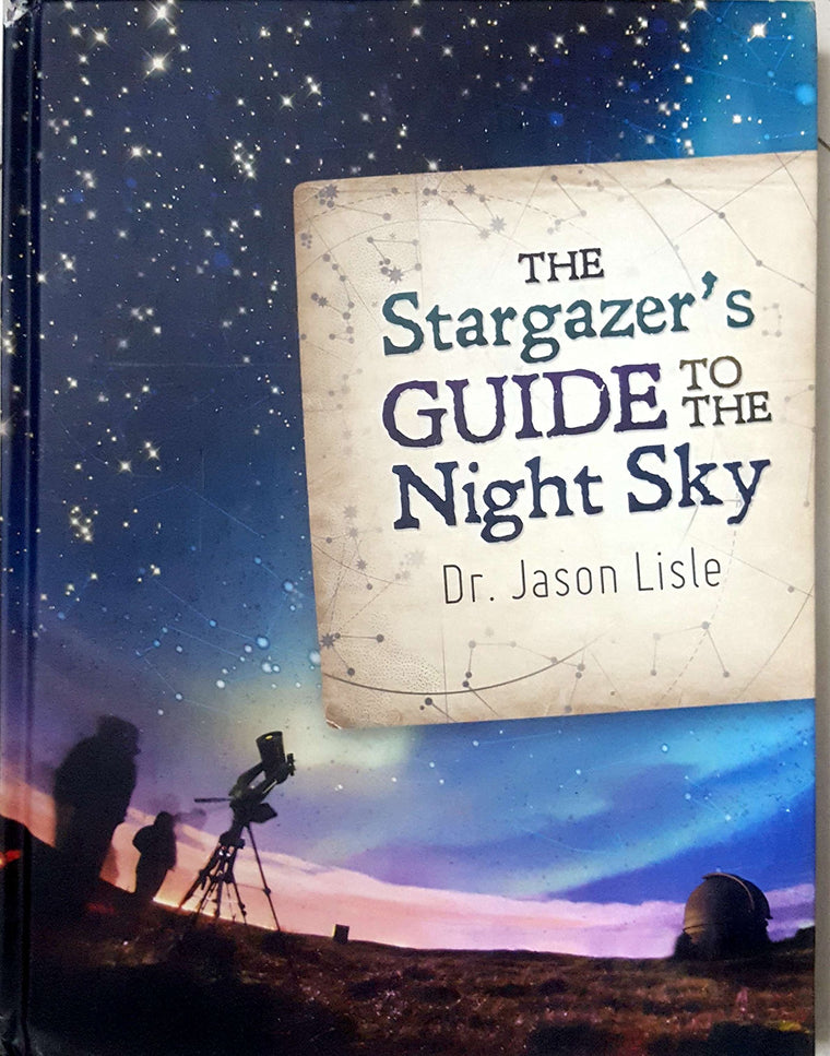 The Stargazer's Guide to the Night Sky (with FREE Stargazers Planisphere!)