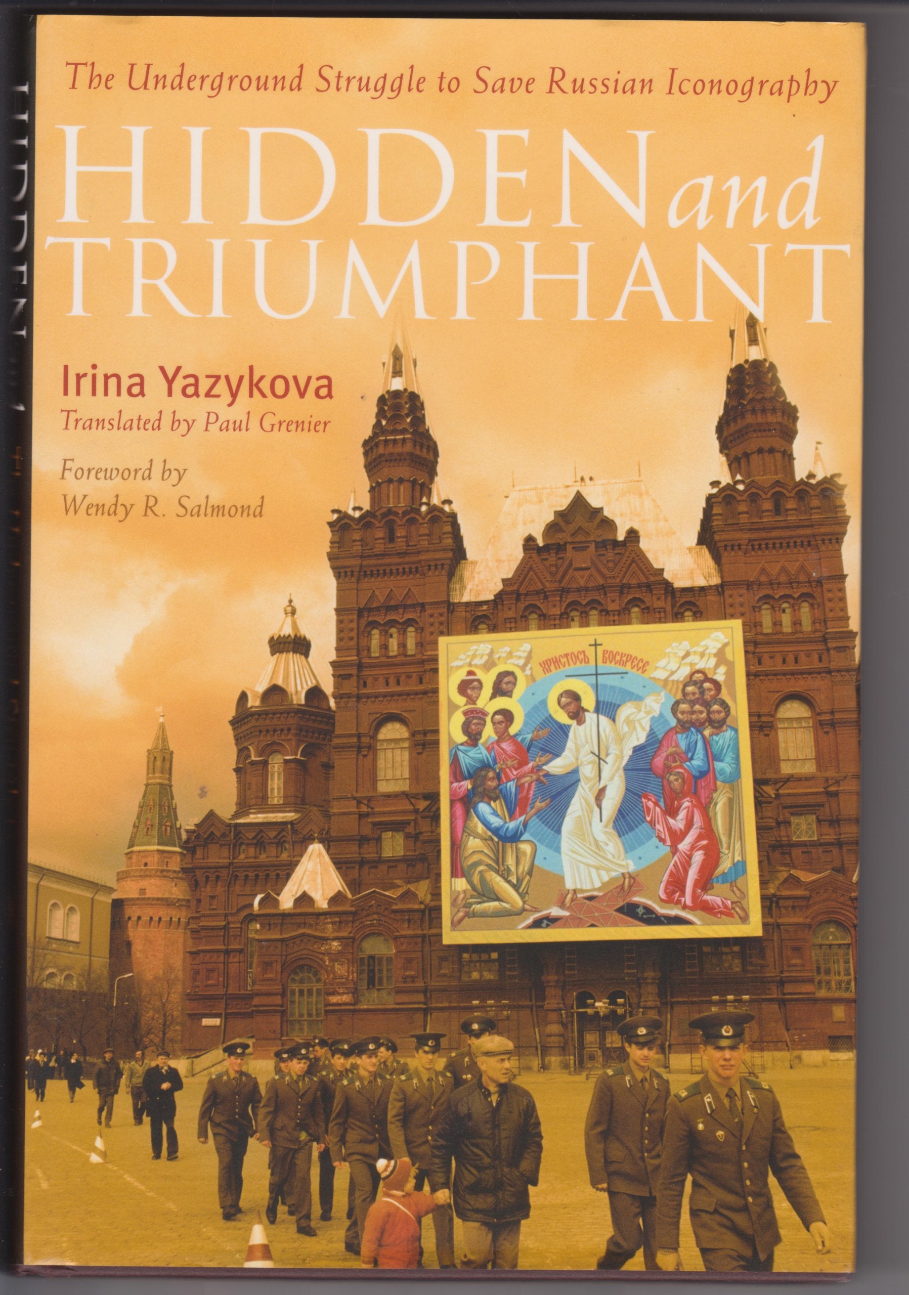 Hidden and Triumphant: The Underground Struggle to Save Russian Iconography