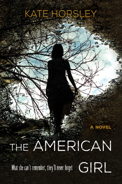 The American Girl: A Novel