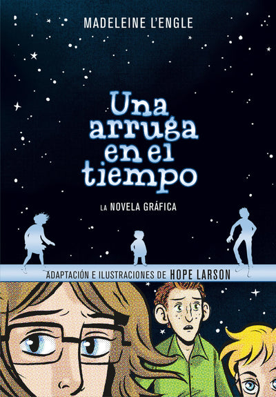Una arruga en el tiempo (Novela gráfica) / A Wrinkle in Time: The Graphic Novel (Spanish Edition)