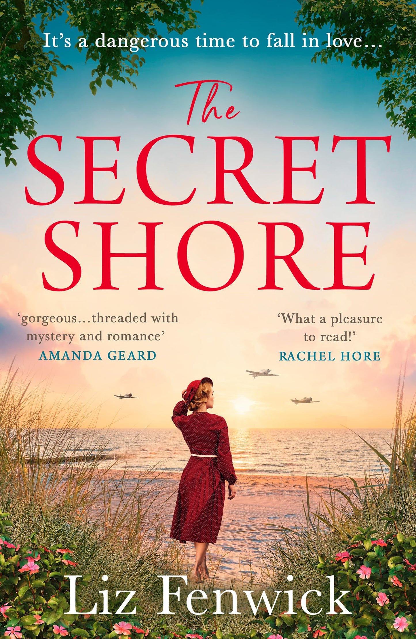The Secret Shore: The new World War 2 historical fiction romance from the author of The River Between Us, perfect for summer 2024!
