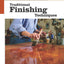 Traditional Finishing Techniques: The New Best of Fine Woodworking