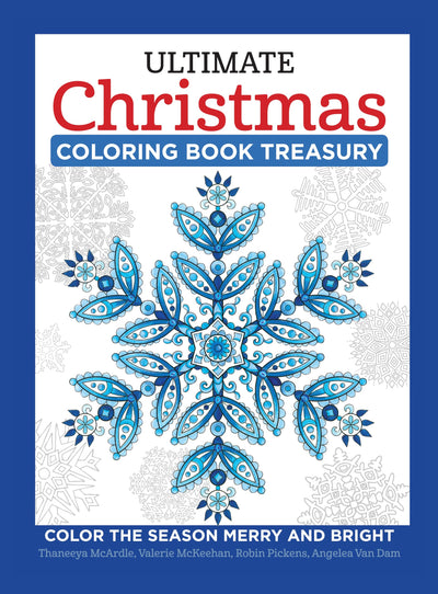 Ultimate Christmas Coloring Book Treasury: Color the Season Merry and Bright (Design Originals) 208 Pages of One-Side-Only Holiday Designs and Festive Quotes in a Spiral Lay-Flat Binding