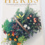 The Complete Book of Herbs: A Practical Guide to Growing and Using Herbs