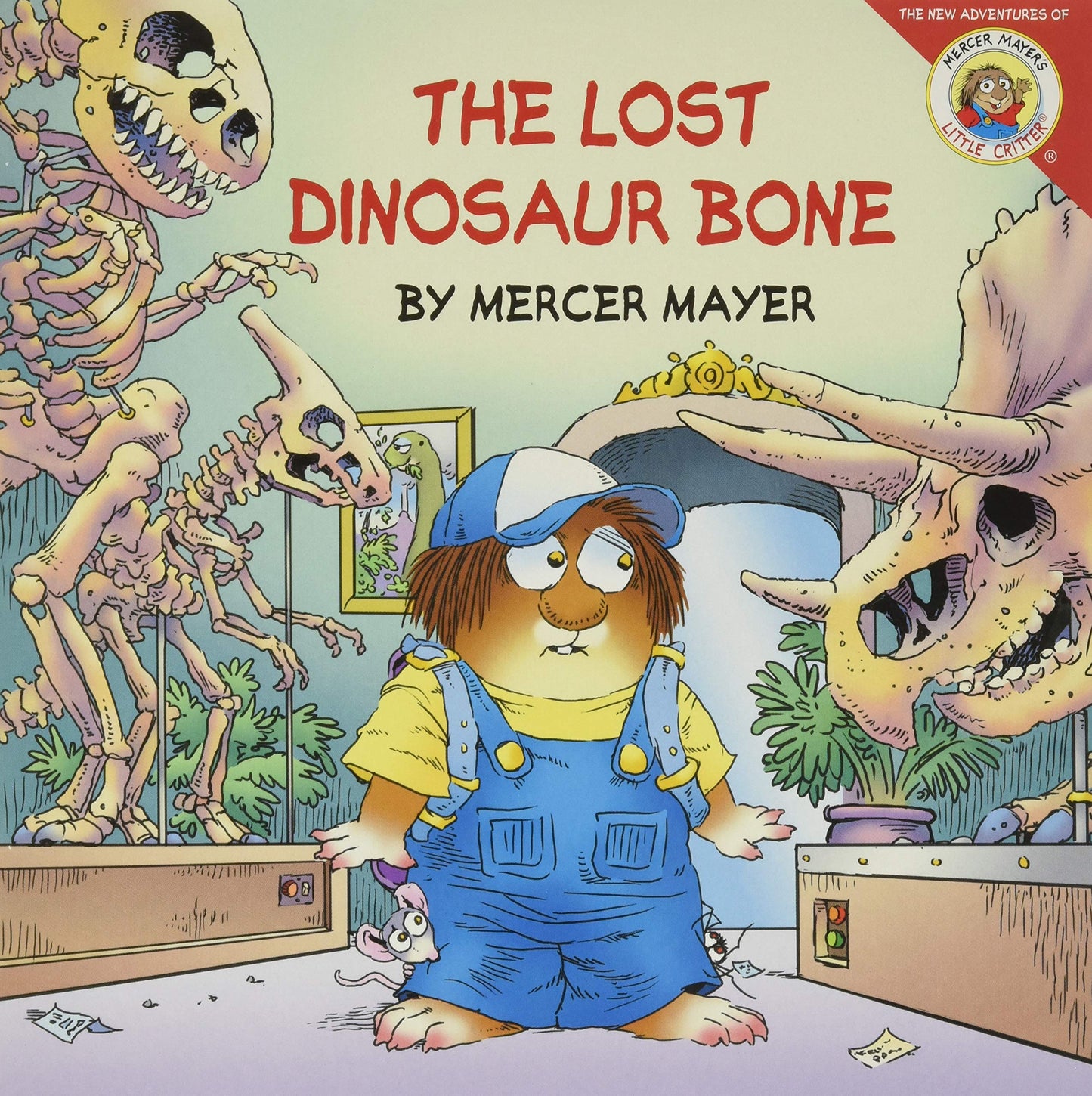 The Lost Dinosaur Bone (Little Critter) by Mercer Mayer