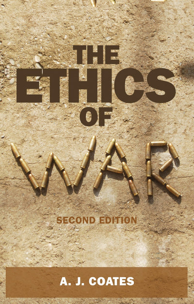 The ethics of war: Second edition