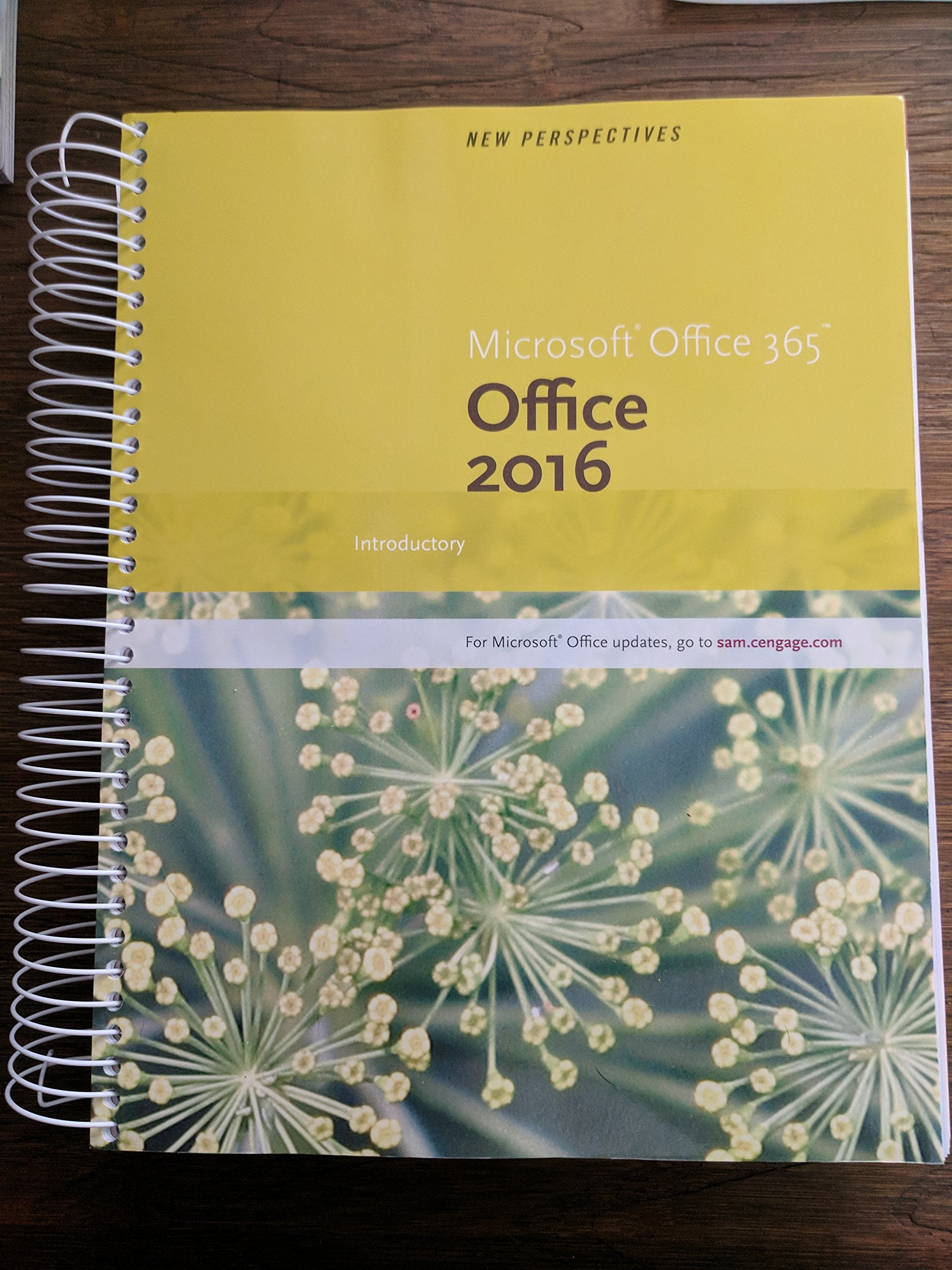 New Perspectives MicrosoftOffice 365 & Office 2016: Introductory, Spiral bound Version