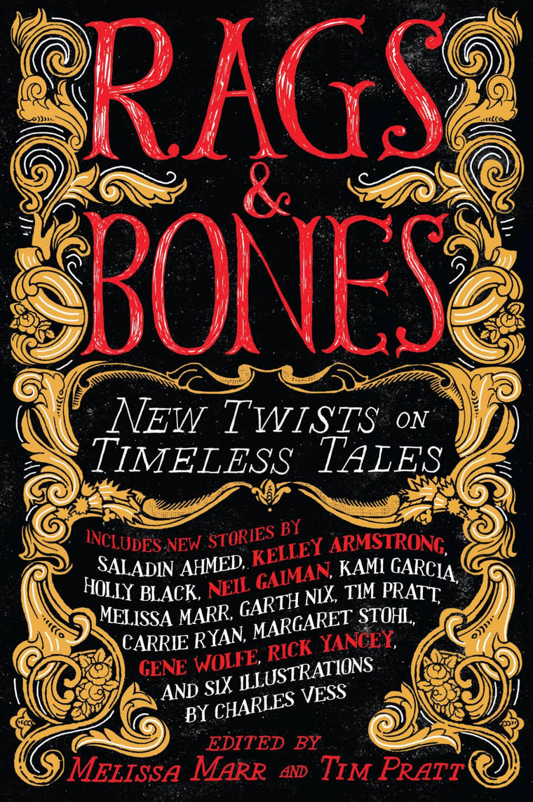 Rags & Bones: New Twists on Timeless Tales