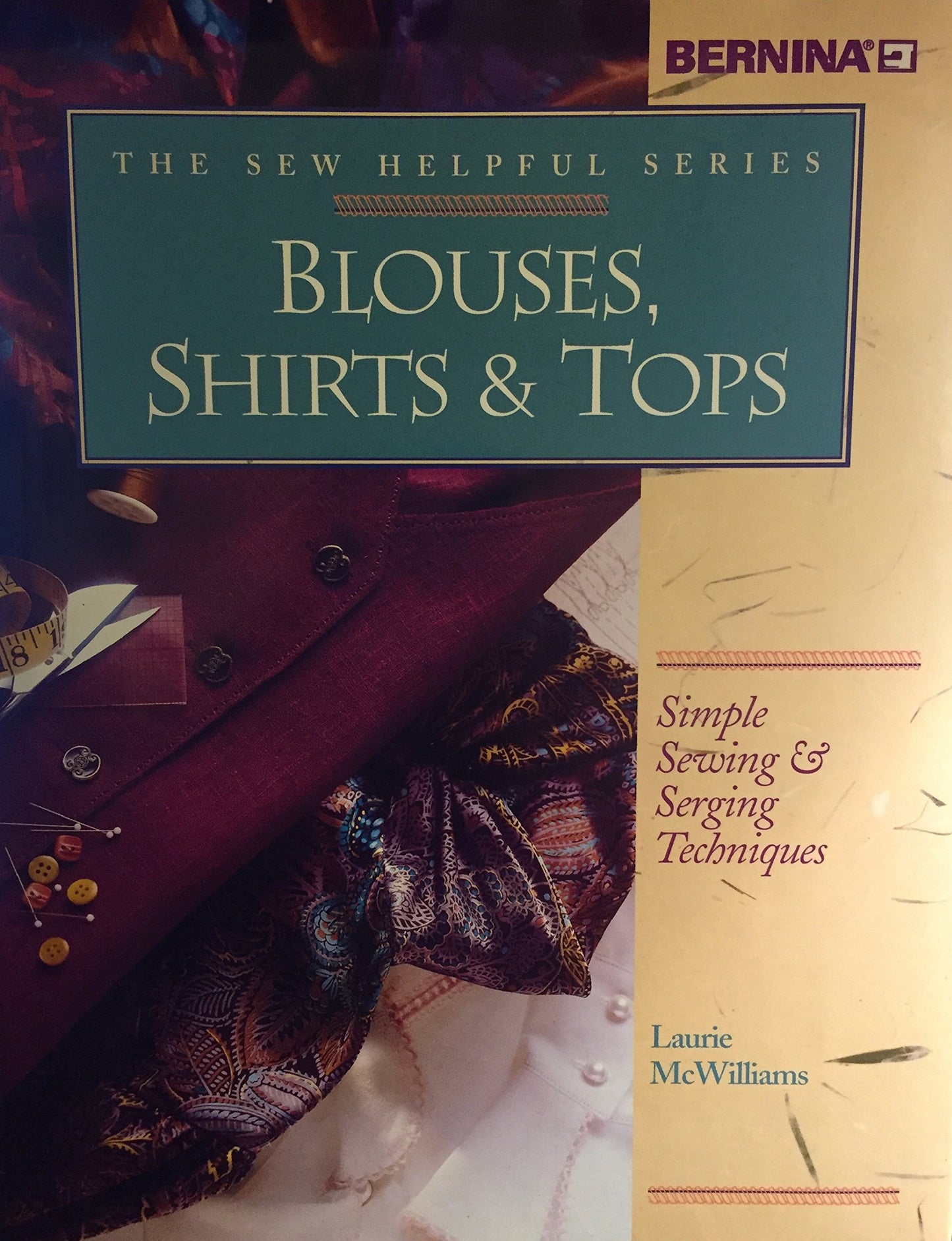 Blouses, Shirts & Tops (The Sew Helpful Series)