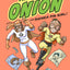 The Mighty Onion and Guinea Pig Girl!