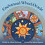 Enchanted Wheel Oracle: 45 Round Cards with Hand-Painted Art- Explore Spiritual Pathways, Portals, and Elemental Energy with the Celtic Wheel of the ... Illustrated Guidebook for Oracular Readings