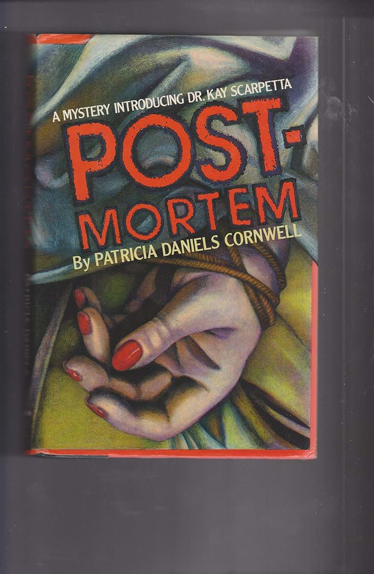 Postmortem: A Mystery Introducing Dr. Kay Scarpetta by Cornw