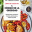 Libro de Cocina de El código de la obesidad: Recetas para controlar la insulina, perder peso y mejorar tu salud (Spanish Edition)