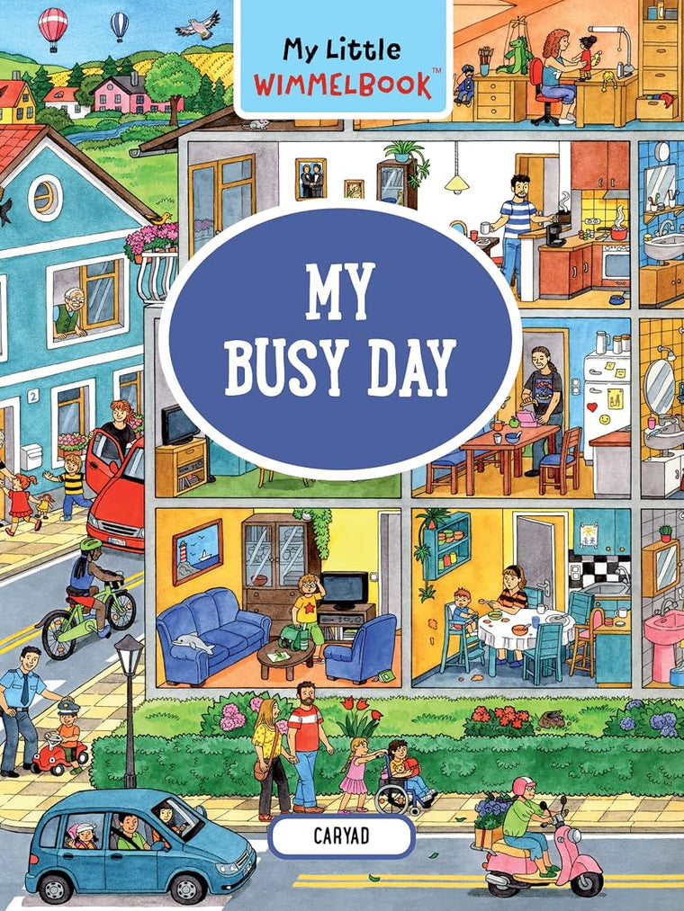 My Little Wimmelbook-My Busy Day: A Look-and-Find Book (Kids Tell the Story) (My Big Wimmelbooks)