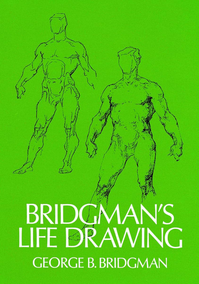 Bridgman's Life Drawing (Dover Anatomy for Artists)