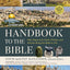 Zondervan Handbook to the Bible, Sixth Edition: New Maps and Charts, Photos, and Articles Bring the Bible to Life