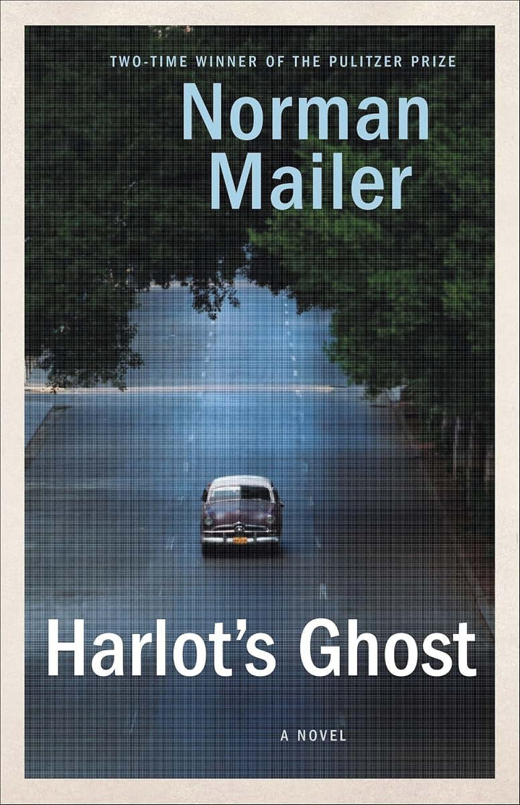 Harlot's Ghost: A Novel by Norman Mailer