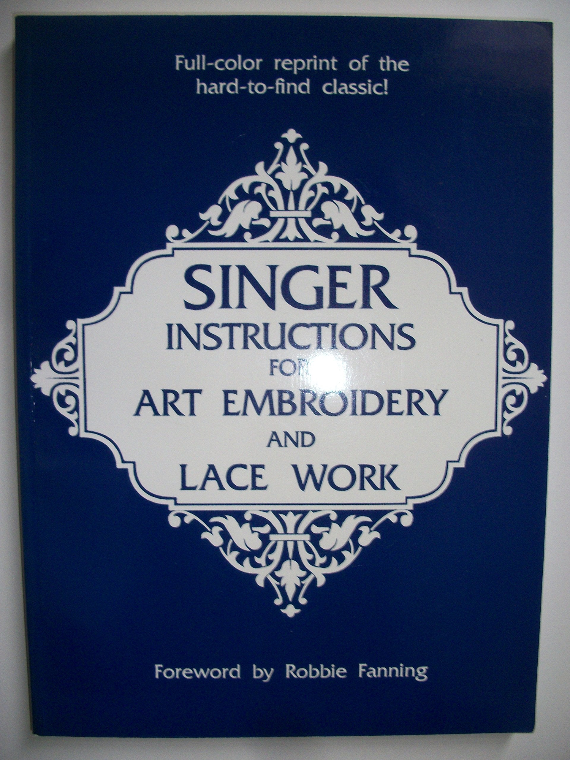 Singer Instructions for Art Embroidery and Lace Work