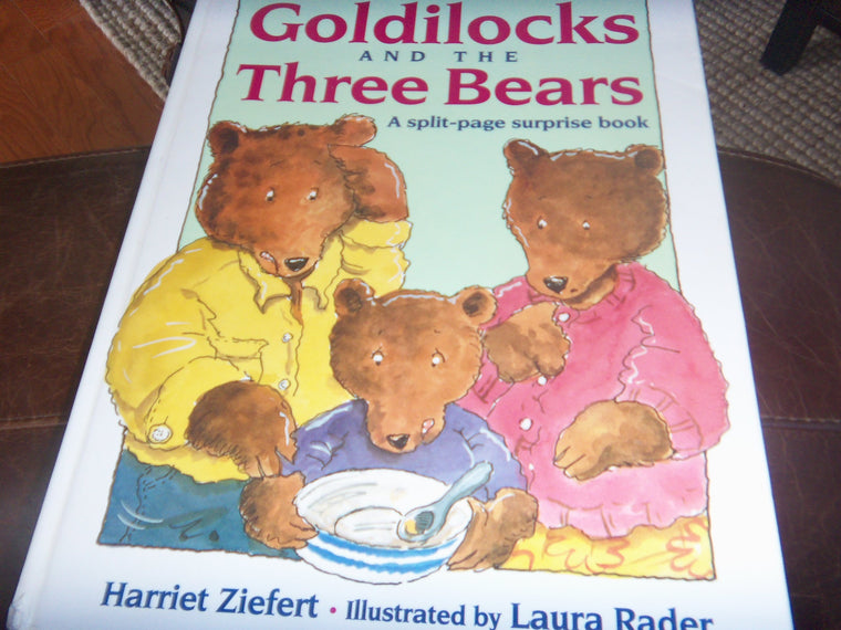 Goldilocks and the Three Bears: A Split-page Surprise Book