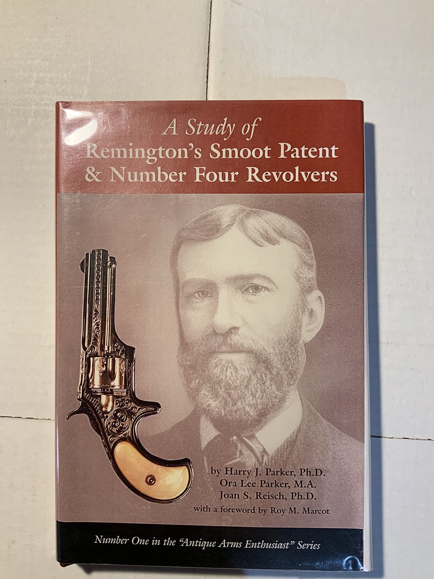 A Study of Remingtons Smoot Patent & Number Four Revolvers