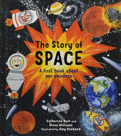The Story of Space: A first book about our universe