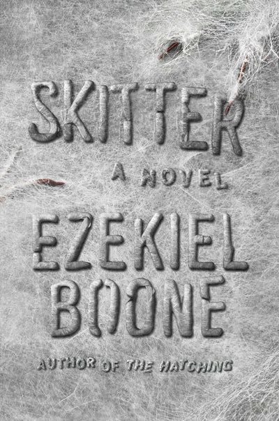 Skitter: A Novel (2) (The Hatching Series)