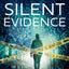 Silent Evidence: the bone-chilling thriller that will keep you on the edge of your seat in 2024 (The Jayne and Steelie Series) (Book 1)