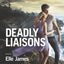 Deadly Liaisons (Harlequin Romantic Suspense)