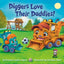 Diggers Love Their Daddies! (Where Do...Series)