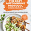 The Easy Autoimmune Protocol Cookbook: Nourish and Heal with 30-Minute, 5-Ingredient, and One-Pot Paleo Autoimmune Recipes
