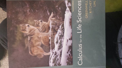 Calculus for the Life Sciences by Greenwell, Raymond