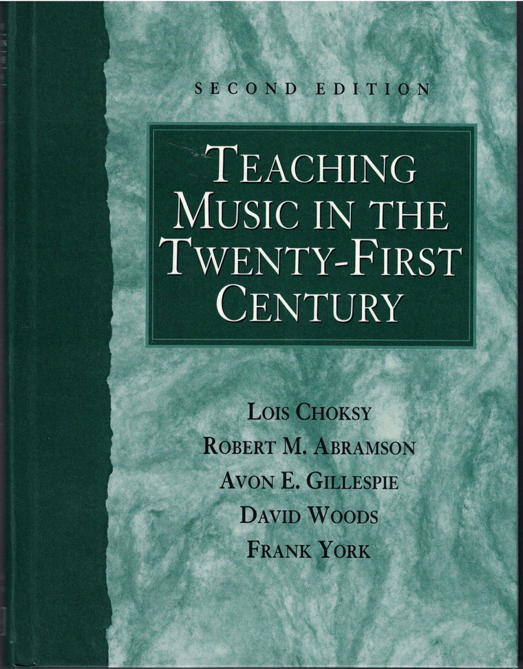 Teaching Music in the Twenty-First Century