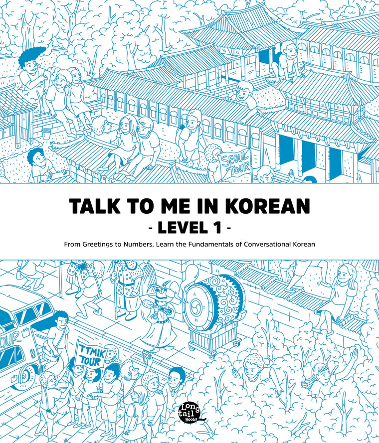 Talk to Me in Korean Level 1: Includes Audio Download (English and Korean Edition)