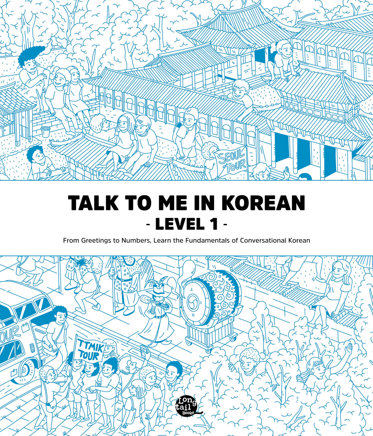 Talk to Me in Korean Level 1: Includes Audio Download (English and Korean Edition)