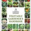 The Old Farmer's Almanac Vegetable Gardeners Handbook: Essential Step-by-Step Advice for Growing Vegetables and Achieving Success